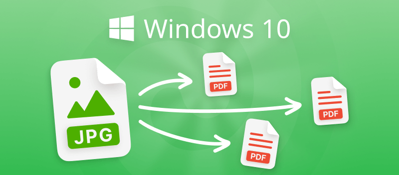 How to Convert JPG to PDF on Windows 10